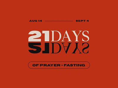 21 Days of Prayer + Fasting 21 days black christian church clean design fasting jesus prayer red san serif serif typography upside down white