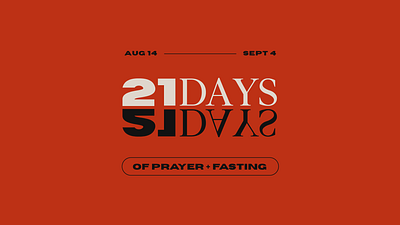 21 Days of Prayer + Fasting 21 days black christian church clean design fasting jesus prayer red san serif serif typography upside down white