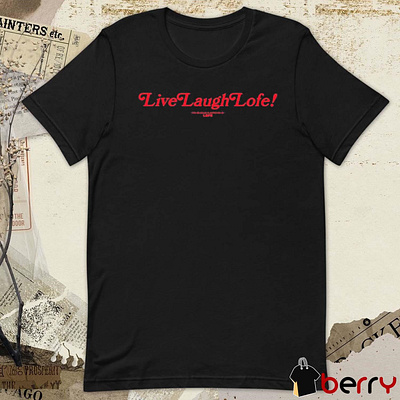 Live Laugh Lofe This Message Is Approved By Lofe t-shirt