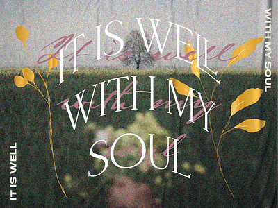 PCM Design Challenge | It Is Well With My Soul art artwork church design design challenge graphic design pcmchallenge prochurchmedia social media typography
