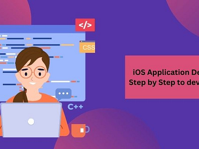 iOS Application Development Step by Step to develop an iOS App ios app development
