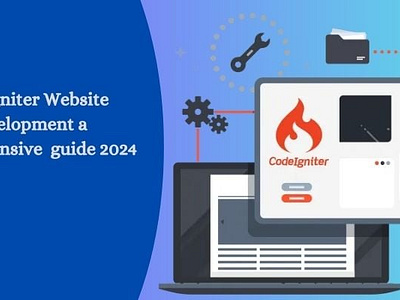 CodeIgniter Website Development a Comprehensive Guide 2024 codeigniter website development