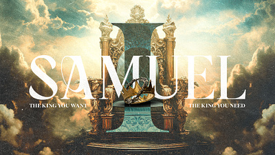 1 Samuel Series - The King You Need church design faith sermonseries