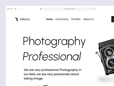 takeca - Studio Photo Agency branding capturetheessence creativeshowcase design designinspiration designportfolio dribbblefeatured photography showyourwork takecamoments ui ux uiuxinspiration videography webdesigninspo