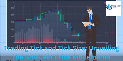 Trading Tick and Tick Size Unveiling the Smallest Price Movement angel one login groww brokerage calculator tick size trading tick