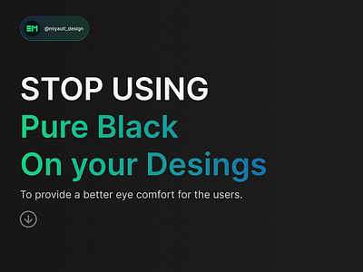 Stop Using Pure Black on Your Desings createwithcare designtips designui digitalwellbeing eyestrainawareness graphicdesignuiweb ui uiappdesign uicdesign uilanidesign uiudesign uiuxdailydesign uiuxdesign uiwebdesign uixdesign uxuidesign