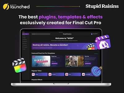 Stupid Raisins - MacOS App Ui/Ux design animation application design development editing effects final cut pro library macos mobile app development plugin prototype responsive startup studio system ui ux video wireframes