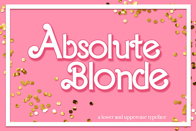 Absolute Blonde Typeface baby barbie characters design fashion font girly handmade kid lettering logo logo font retro stamp font toy typeface typography vintage