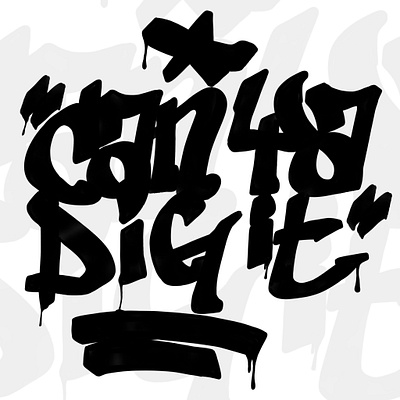 Can Ya Dig It? adobe fresco design digital art digital graffiti graffiti graffiti sketch graphic design graphic designer illustration