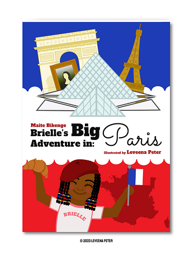 Brielle's Big Adventure in: Paris - Children's Book Illustration 2d illustration book cover design book design character illustration childrens book illustration cute cute illustrations graphic design illustration vector illustration