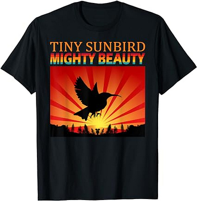 Mighty Beauty of the Tiny Sunbird: A Nice Surprise Sunbird T-Shi bird graphic design shirt sunbird t shirt tee tshirt typography typography design typography tee