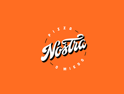 Nostra Pizza Logotype branding fast food graphic design lettering logo logotype orange pizza
