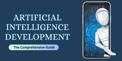 Artificial Intelligence Development: A Comprehensive Guide ai app development