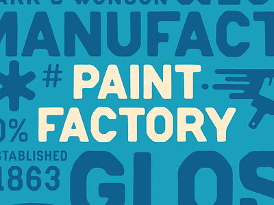 Paint Factory displayfont font handpainted sansserif type typedesign typeface weathered
