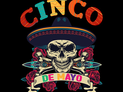 Cinco De Mayo ~ T-Shirt Design adobe illustrator bulk bulk design bulk t shirt bulk tshirt design cinco de mayo cinco de mayo ~ t shirt design design graphic design illustration t shirt design