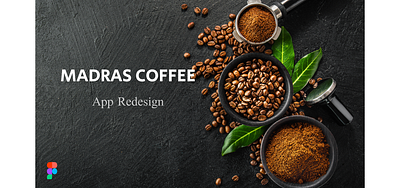 MADRAS COFFEE APP ui