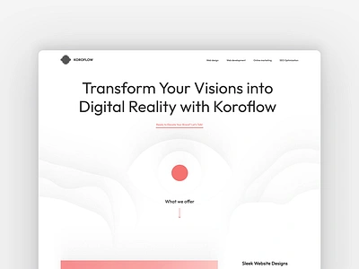 Koroflow digital agency landing page design digital agency digital agency landing page digital design landing page marketing landing page subtle subtle shadows typography ui ux white on white