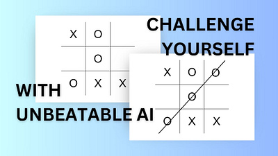 Unbeatable Tic-Tac-Toe with AI ai artificial intaligence challenge design fun game ui ux