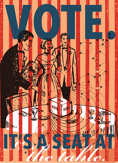 Vote: It's a seat at the table america graphic design poster poster art vote voting