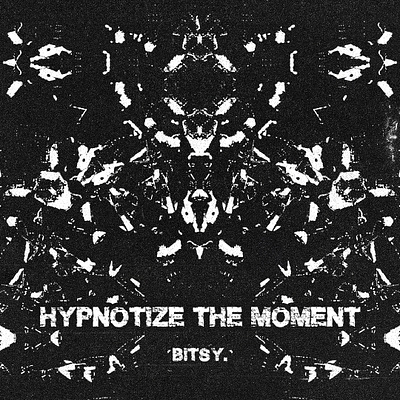 Hypnotize The Moment - Bitsy live set hypnotic poster design