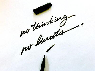 no thinking no limits art calligraphy custom flow free freedom handwritten inspiration lettering logo nolimits process quote script sketch type words zen