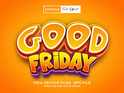 Good Friday'' 3D Editable Text Effect Style 3d 3d text background editable text friday friday 3d text good friday 3d text effect eps good friday sale good text graphic design logo sale vextor text yellow text