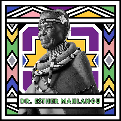 Celebrating Dr. Esther Mahlangu artist collage esther mahlangu motion graphics ndebele womens history month