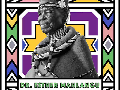 Celebrating Dr. Esther Mahlangu artist collage esther mahlangu motion graphics ndebele womens history month