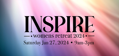Inspire Women's Retreat Final Logo church event church retreat event branding gathering graphic design inspiration inspire logo design type logo typography design womens retreat