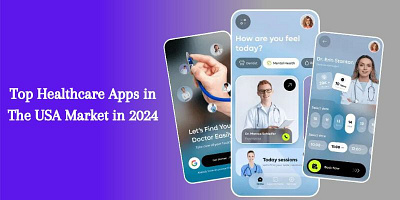 Top Healthcare Apps in the USA Market healthcare app development