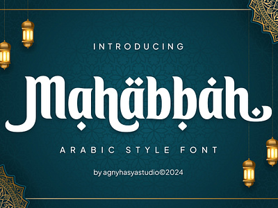 Mahabbah - Arabic Style Font arab arabic arabic font branding calligraphy display font islam islamic lettering logotype ramadan ramadan font style typeface typography