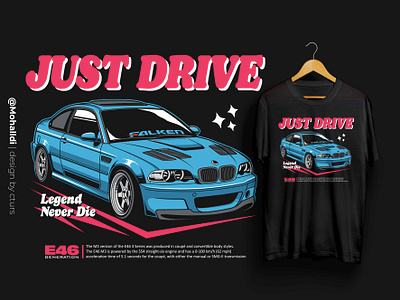 E46 Just Drive bmw car tshirt e46