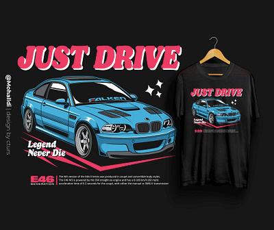 E46 Just Drive bmw car tshirt e46