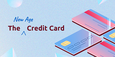 New age credit card based blog banner adobeillustrator banking blog branding creditcard fintech graphic design illustration noai ui visualdesign visulization