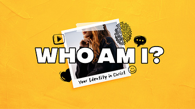 Who Am I? Your Identity in Christ branding chur church media graphic design sermon resources