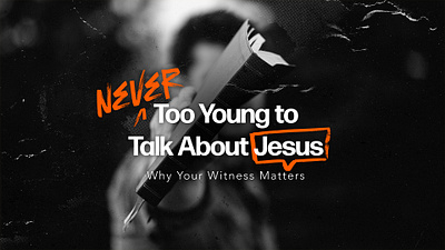 Never Too Young to Talk About Jesus branding church media church slides graphic design sermon resources video title