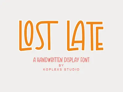 LOST LATE - Handwritten Display Font cursive font display fancy font fonts handwritten playfull