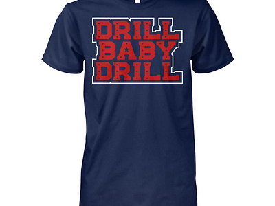 Houston Roughnecks UFL Drill Baby Drill Shirt design illustration