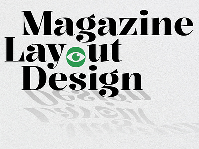 Magazine Layout Design design editorial graphic design layout magazine newspapers publication typography