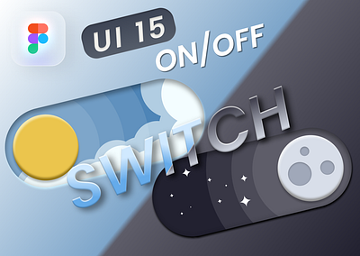 UI 15_On/Off Switch change dailyui dark mode daylight figma light mode midnight moon off on onoff switch skeuomorphism star sun switch ui ui 15