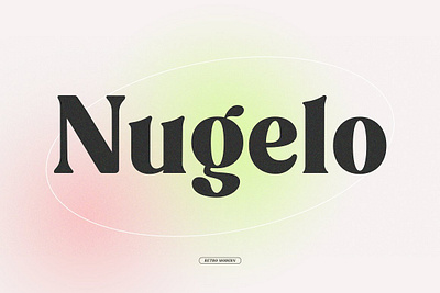 Nugelo - Retro Modern Serif Font 60s 70s 80s display groovy hippie font logo modern serif nugelo retro modern serif font playful retro vintage serif