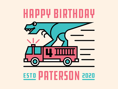Paterson is 4! bday birthday branding design dino dinosaur dinosaurs firetruck flat graphic design icon illustration logo speed trex truck typography tyrannosaurus vector