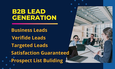 I will provide you b2b leads for your business b2bleads businessleads emailcampaign leadgeneration linkedinleads