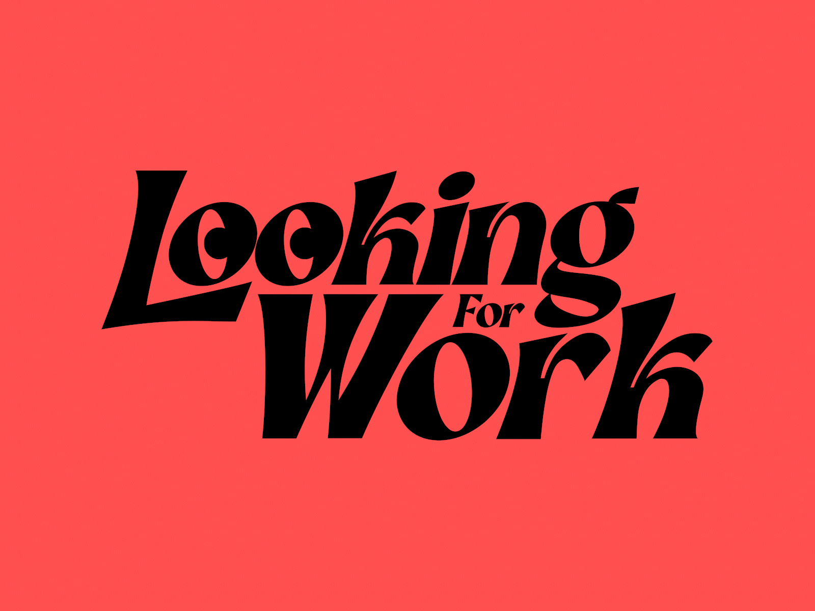 Looking for work art direction brand branding design freelance graphic design idendity logo logo design logos oregon portland rebrand typography wordmark work