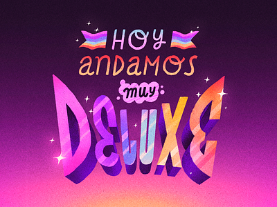 Hoy Andamos Muy Deluxe font lettering lgbtq pride queer text texture type typography