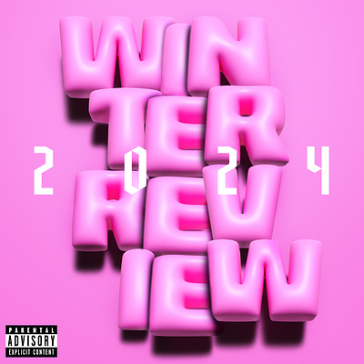 Playlist Cover, Winter Review '24 3d type album art album cover bubble type pink playlist cover type typography