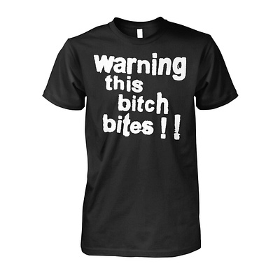 Warning This Bitch Bites Shirt design illustration