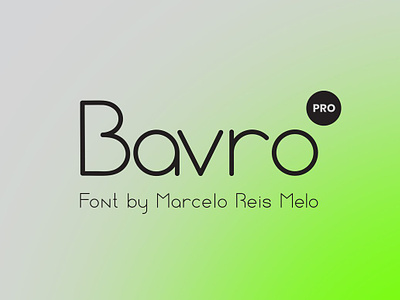 Bavro Pro Font bauhaus bavro pro font display font elegant modern classic retro rounded corners rounded font rounded typeface sans serif sans serif font sans serif typeface type typeface typography