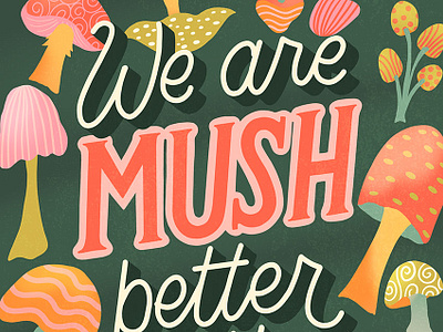 Mush Better Together Greeting Card Design greeting card design handlettering surface design