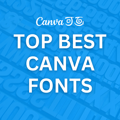 Top Best Canva Fonts branding graphic design video videocreation